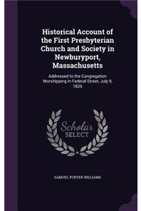 Historical Account of the First Presbyterian Church and Society in Newburyport, Massachusetts