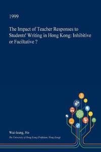 The Impact of Teacher Responses to Students' Writing in Hong Kong