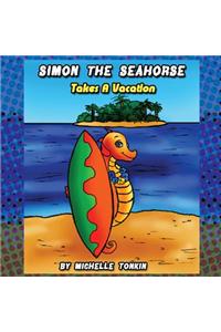 Simon the Seahorse Takes a Vacation