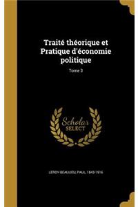 Traité théorique et Pratique d'économie politique; Tome 3