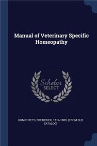 Manual of Veterinary Specific Homeopathy