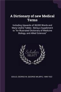 Dictionary of new Medical Terms