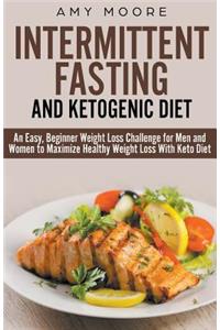 Ketogenic Diet and Intermittent Fasting