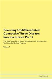 Reversing Undifferentiated Connective Tissue Disease