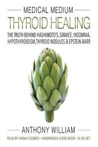 Medical Medium Thyroid Healing