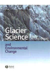 Glacier Science and Environmental Change