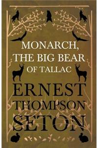 Monarch, The Big Bear Of Tallac