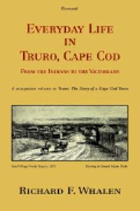 Everyday Life in Truro, Cape COD