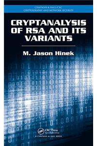 Cryptanalysis of RSA and Its Variants