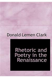 Rhetoric and Poetry in the Renaissance