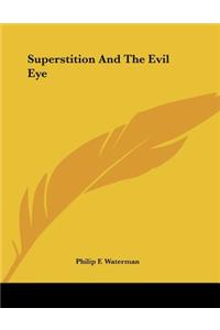 Superstition and the Evil Eye