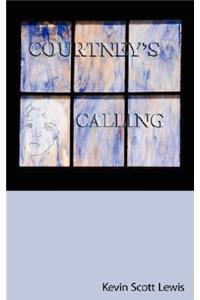 Courtney's Calling