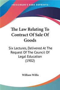 Law Relating To Contract Of Sale Of Goods