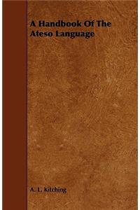 Handbook of the Ateso Language