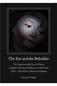 Eye and the Beholder