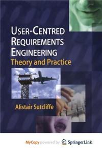 User-Centred Requirements Engineering