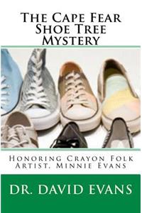 The Cape Fear Shoe Tree Mystery