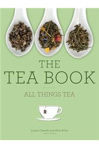 The Tea Book: All Things Tea
