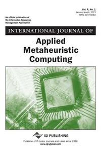 International Journal of Applied Metaheuristic Computing, Vol 4 ISS 1