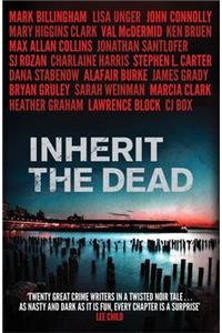 Inherit the Dead : A Novel