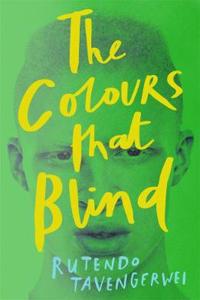 The Colours That Blind