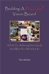 Building A Powerful Vision Board