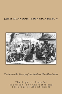 Interest In Slavery of the Southern Non-Slaveholder