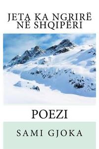 Jeta Ka Ngrirë Në Shqipëri