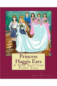 Princess Haggis Ears - A New Scottish fairy tale