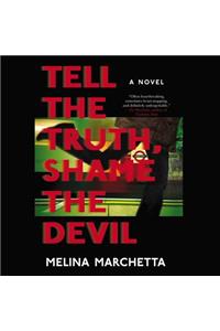 Tell the Truth, Shame the Devil
