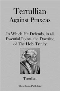 Tertullian Against Praxeas