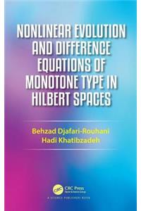 Nonlinear Evolution and Difference Equations of Monotone Type in Hilbert Spaces