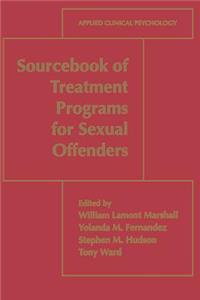 Sourcebook of Treatment Programs for Sexual Offenders