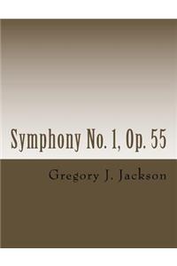 Symphony No. 1: Op. 55