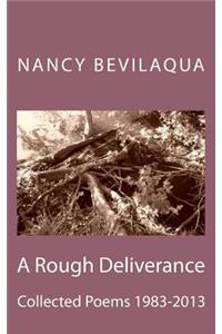 Rough Deliverance