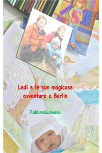 Ledi e le sue magicose avventure a Berlin