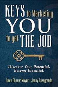 Keys to Marketing You to Get the Job