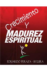 Crecimiento y Madurez Espiritual