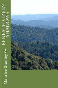 Beneath Green Shadows