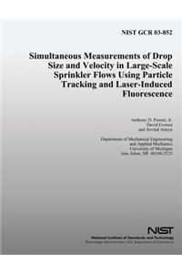 Simultaneous Measurements of Drop Size and Velocity in Large-Scale Sprinkler Flows Using Particle Tracking and Laser-Induced Fluorescence