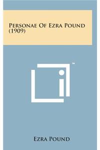 Personae of Ezra Pound (1909)