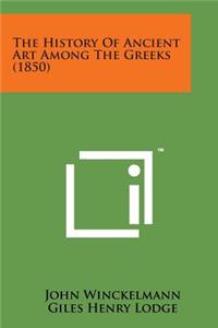 History of Ancient Art Among the Greeks (1850)