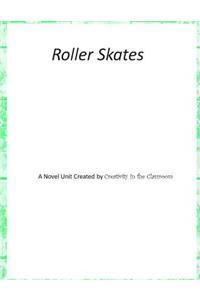 Roller Skates: A Novel Unit Created by Creativity in the Classroom