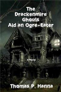 The Drackenmire Ghouls Aid an Ogre-Eater