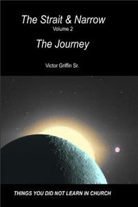 Strait and Narrow - The Journey