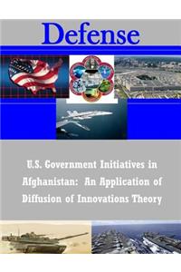U.S. Government Initiatives in Afghanistan