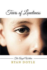 Tears of Loneliness