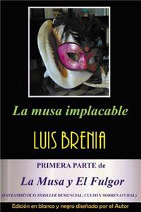 La musa implacable (EDICION MONOCROMATICA)