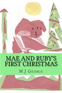 Mae and Ruby's First Christmas