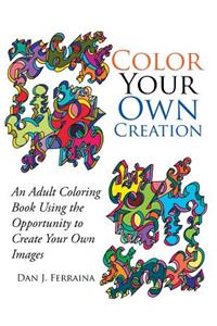 Color Your Own Creation